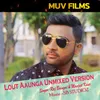 About Lout Aaunga Unmixed Version Song